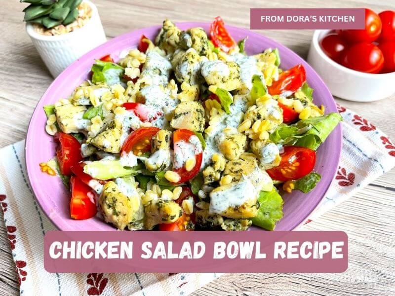 Chicken Salad Bowl From Dora's Kitchen