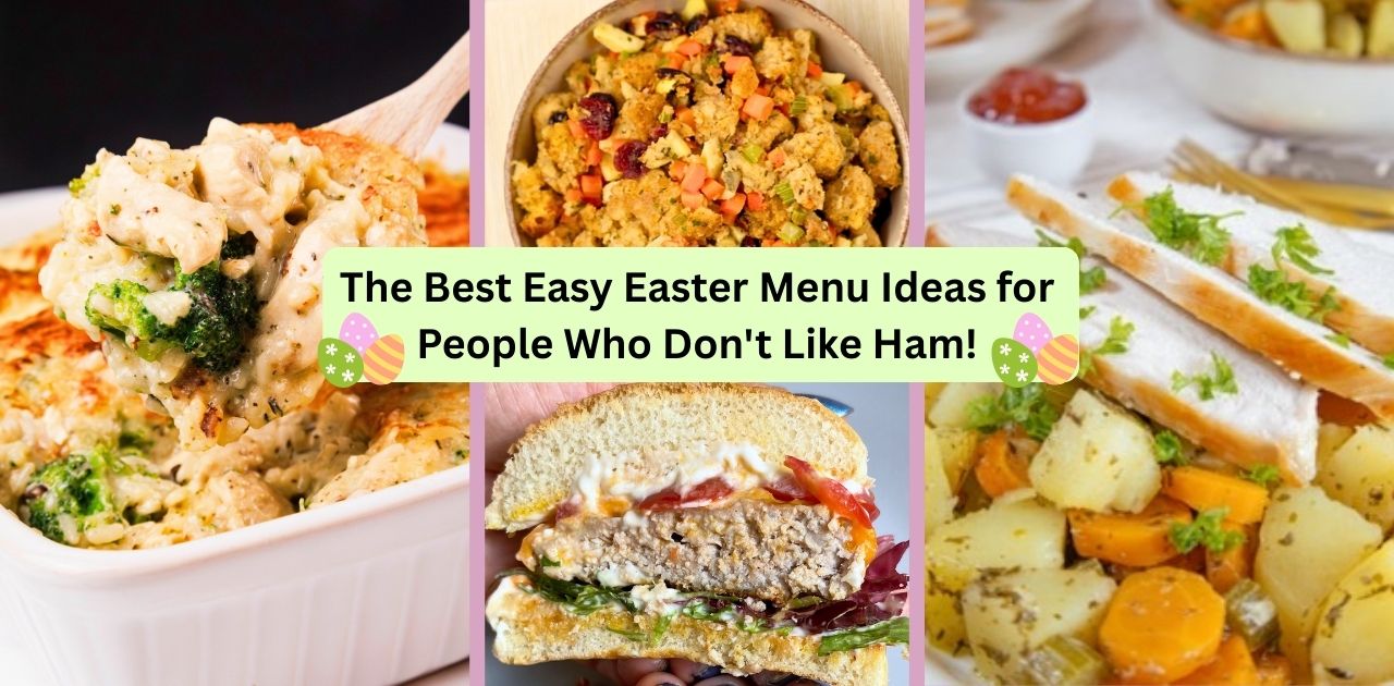 Flavorful No Ham Easter Dinner Ideas for Your Holiday Table! - From ...